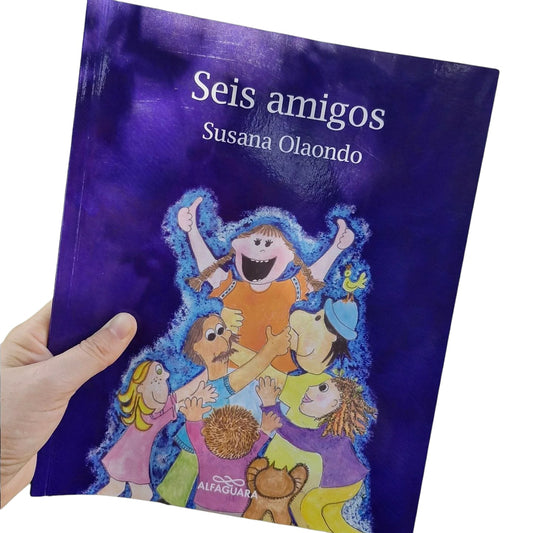 Seis amigos- Susana Olaondo
